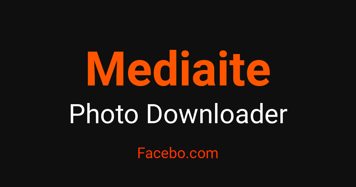 Mediaite Photo Retrieval Service - Access HD Photographs at No Cost ...
