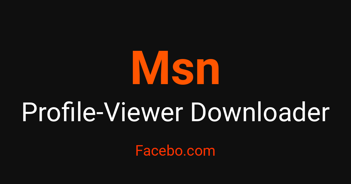 Msn Profile Msn Profile Viewer - Access Profiles with Complete Anonymity – Facebo