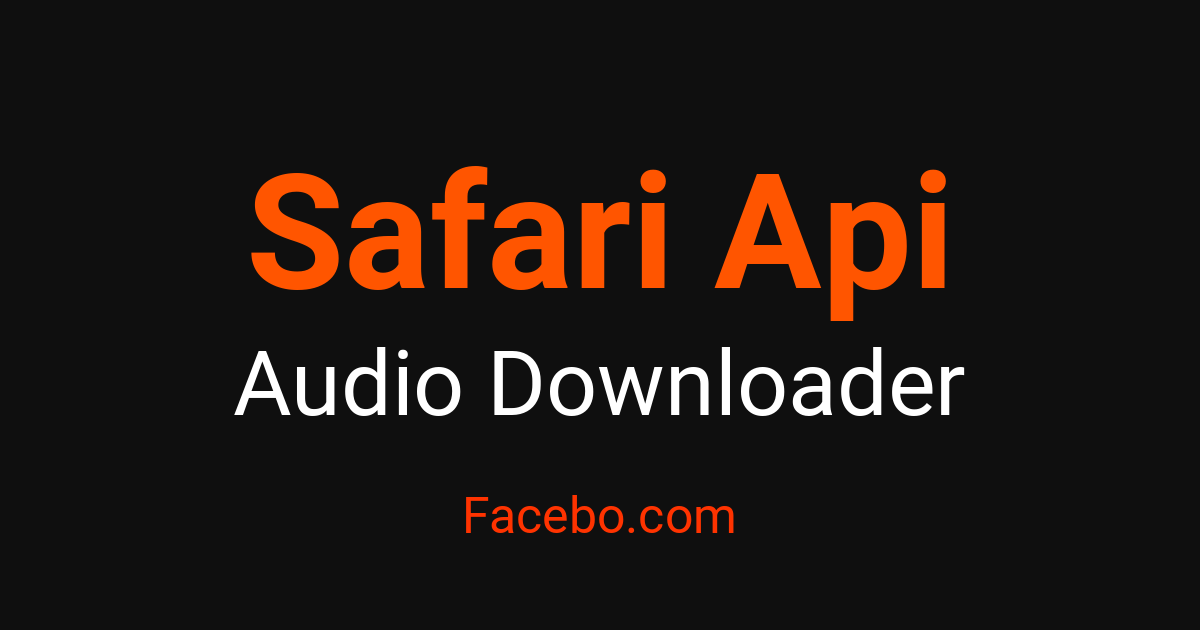 Safari Api Audio Retrieval Service - Access Audio & Sound Files at No ...